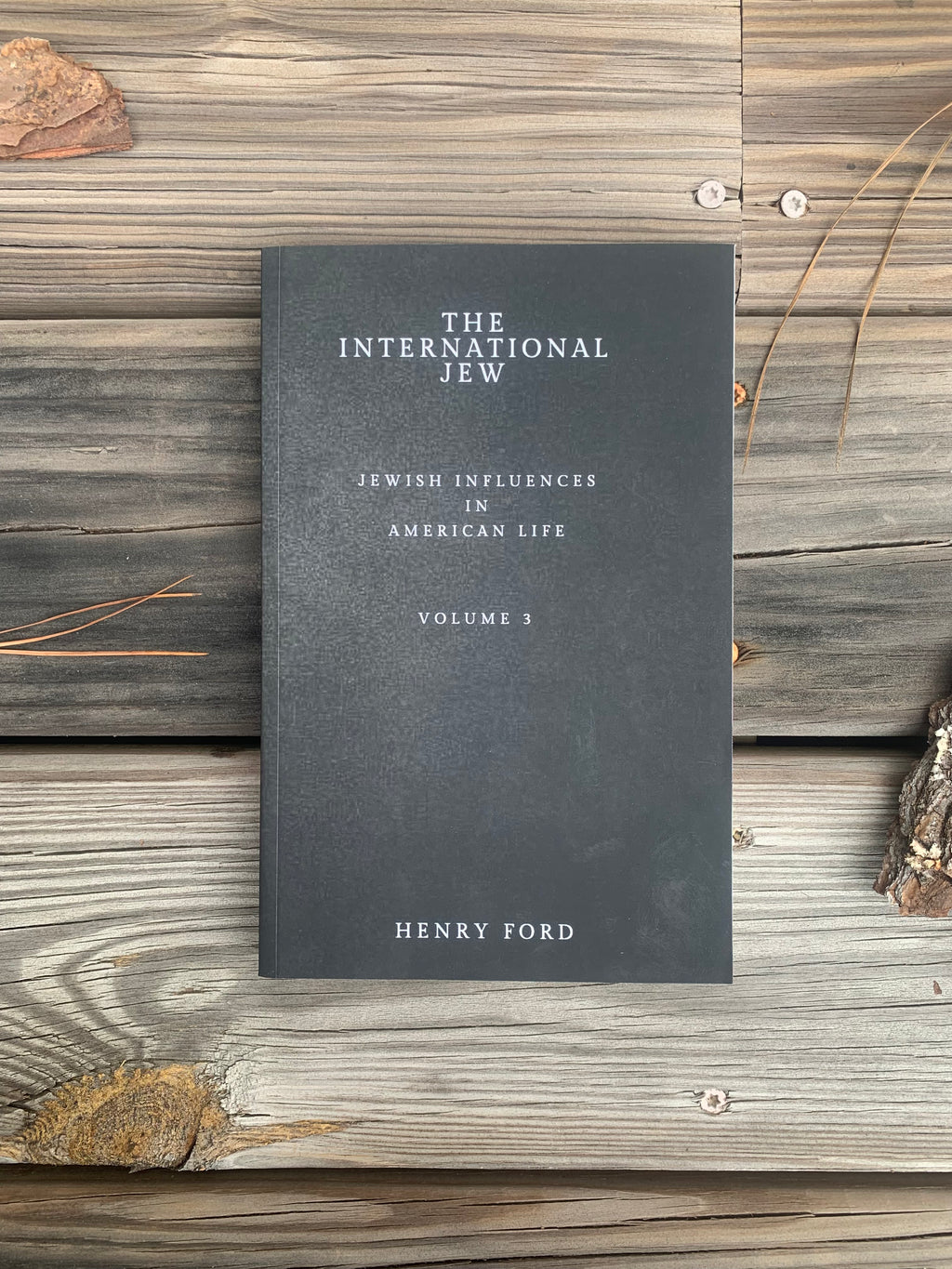 The International Jew: Jewish Influence in American Life Vol. 3